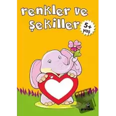 Renkler ve Şekiller +5 Yaş