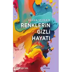 Renklerin Gizli Hayatı (Ciltli)