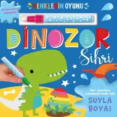 Renklerin Oyunu – Dinozor Sihri (Su Doldurulabilir Kalemli) (Ciltli)