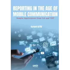 Reporting in the Age of Mobile Communication