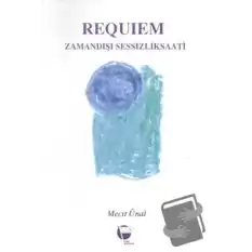 Requiem Zamandışı Sessizlik Saati