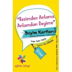 Resimden Anlama Anlamdan Deyime - Deyim Kartları - 1