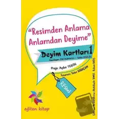 Resimden Anlama Anlamdan Deyime - Deyim Kartları - 1