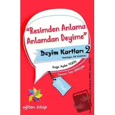 Resimden Anlama Anlamdan Deyime - Deyim Kartları 2