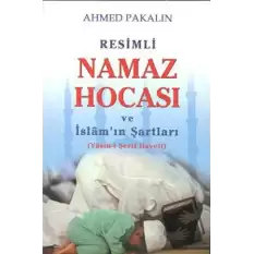 Resimli Namaz Hocası ve İslam’ın Şartları