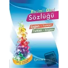 Resimli Okul Sözlüğü English-Turkish Turkish-English