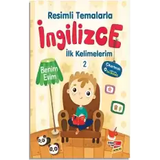 Resimli Temalarla İngilizce İlk Kelimelerim 2 - Benim Evim