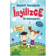 Resimli Temalarla İngilizce İlk Kelimelerim 8 - Hayvanat Bahçesi