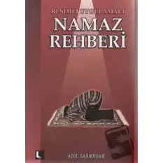 Resimli Uygulamalı Namaz Rehberi