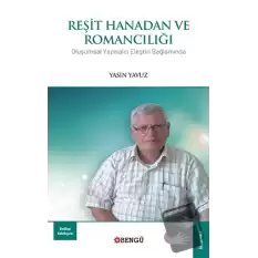 Reşit Hanadan ve Romancılığı