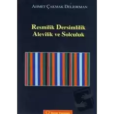 Resmilik, Dersimlilik, Alevilik ve Solculuk