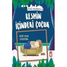 Resmin İçindeki Çocuk - Öykü Makinesi 8