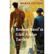 Ressam Vasıfın Gizli Aşklar Tarihi