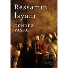 Ressamın İsyanı (Ciltli)