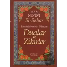 Resullullah(sav)’ın Dilinden Dualar ve Zikirler