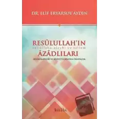 Resulullah’ın Azadlıları