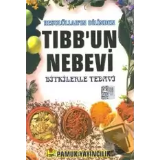 Resulüllah’ın Dilinden Tıbb’un Nebevi (Bitki-013/P16)