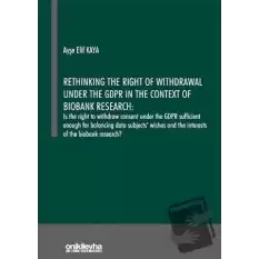 Rethinking the Right of Withdrawal Under the GDPR in the Context of Biobank Research