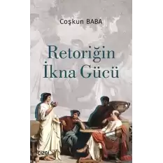 Retoriğin İkna Gücü