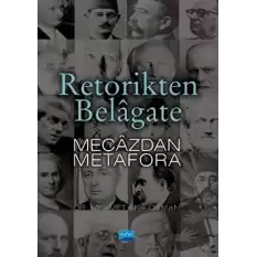 Retorikten Belagate Mecazdan Metafora