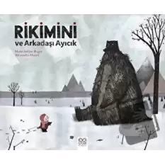 Rikimini ve Arkadaşı Ayıcık