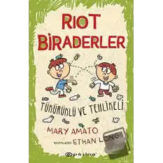 Riot Biraderler 2 - Tükürüklü ve Tehlikeli Mary Amato