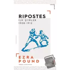 Ripostes - İlk Şiirler: 1908-1912