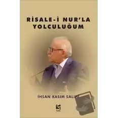 Risale-i Nur’la Yolculuğum