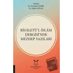 Risaletü’l-İslam Dergisi’nde Mezhep Yazıları