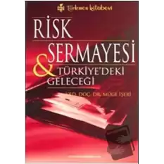 Risk Sermayesi ve Türkiye’deki Geleceği