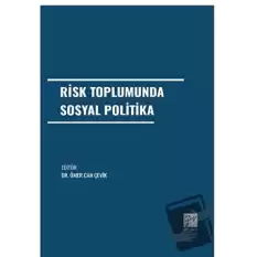 Risk Toplumunda Sosyal Politika