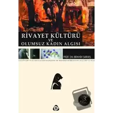 Rivayet Kültürü ve Olumsuz Kadın Algısı