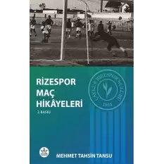 Rizespor Maç Hikâyeleri