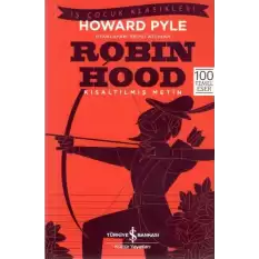 Robin Hood (Kısaltılmış Metin) 100 Temel Eser