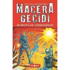 Robotlar Cehennemi / Macera Geçidi 16 (Ciltli)