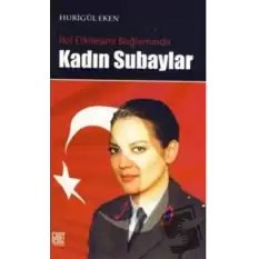 Rol Etkileşimi Bağlamında Kadın Subaylar