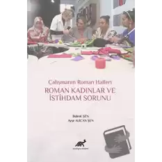 Roman Kadınlar ve İstihdam Sorunu (Ciltli)