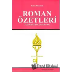 Roman Özetleri