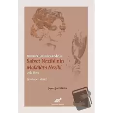 Romancı Gözünden Kadınlar Safvet Nezihinin Makalat-ı Nezihi Adlı Eseri