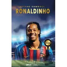 Ronaldinho - Efsane Sambacı