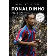 Ronaldinho - Sahanın Yıldızları