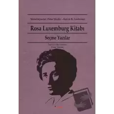 Rosa Luxemburg Kitabı: Seçme Yazılar