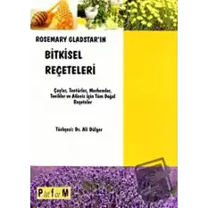 Rosemary Gladstar’ın Bitkisel Reçeteleri
