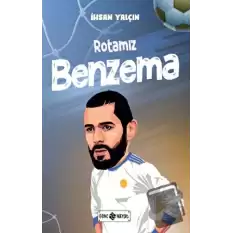 Rotamız Benzema