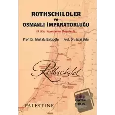 Rothschildler ve Osmanlı İmparatorluğu