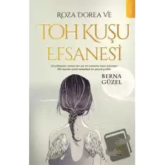 Roza Dorea ve Toh Kuşu Efsanesi