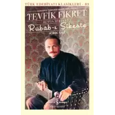 Rübab-ı Şikeste - Kırık Saz - Bütün Şiirleri-2