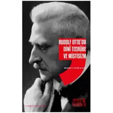 Rudolf Ottoda Dini Tecrübe ve Mistisizm