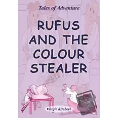 Rufus And The Colour Stealer