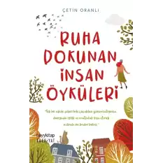 Ruha Dokunan İnsan Öyküleri